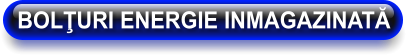 BOLŢURI ENERGIE INMAGAZINATĂ